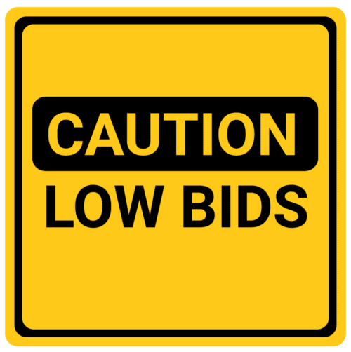 Caution: Low Bids