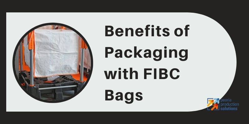 Benefits of Packaging with FIBC Bags